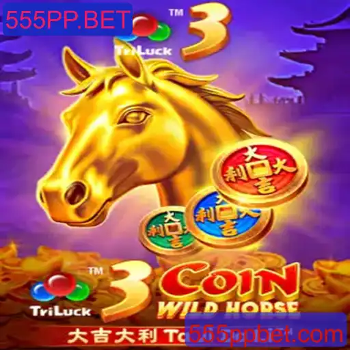 Descubra o Emocionante Mundo de 3CoinWildHorse no 555PP.BET