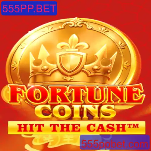 Descubra o Mundo do Jogo Empolgante FortuneCoins na Plataforma 555PP.BET