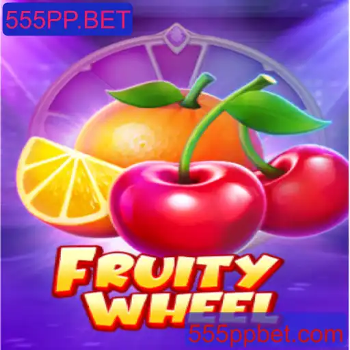 Descubra o Empolgante Mundo do Jogo FruityWheel na Plataforma 555PP.BET
